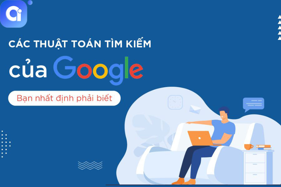 Hiểu rõ các thuật toán của Google là yếu tố quan trọng để nâng cao hiệu quả của chiến lược SEO.