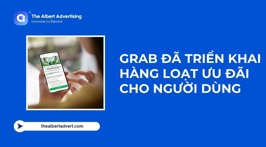 Grab đã triển khai hàng loạt ưu đãi cho người dùng