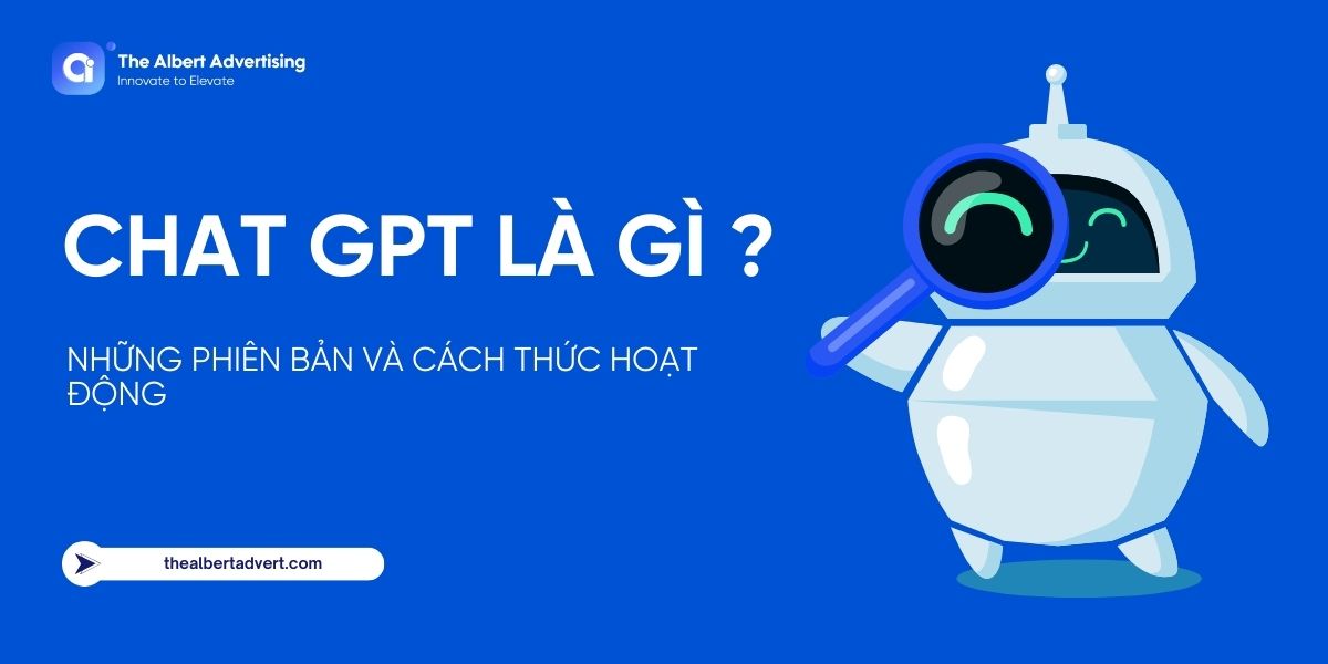 Chat GPT là gì? Những phiên bản và cách thức hoạt động của Chat GPT