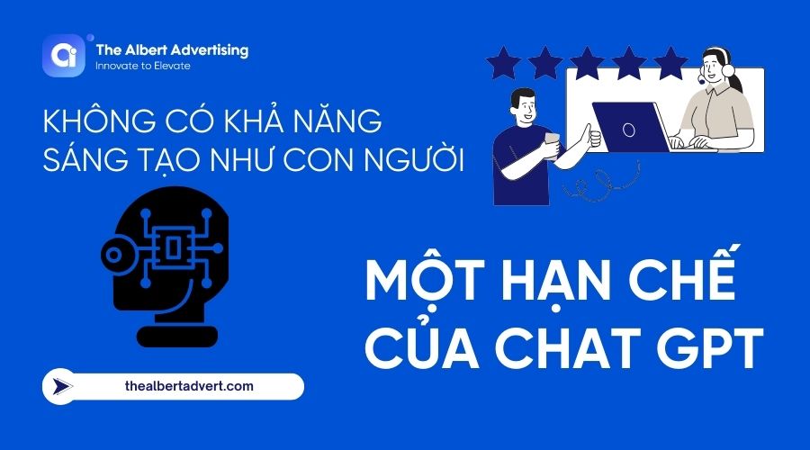 Một hạn chế của chat GPT là thiếu tính sáng tạo tự nhiên