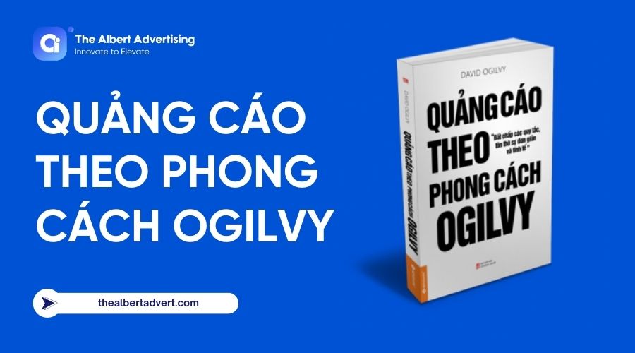 Quảng Cáo Theo Phong Cách Ogilvy