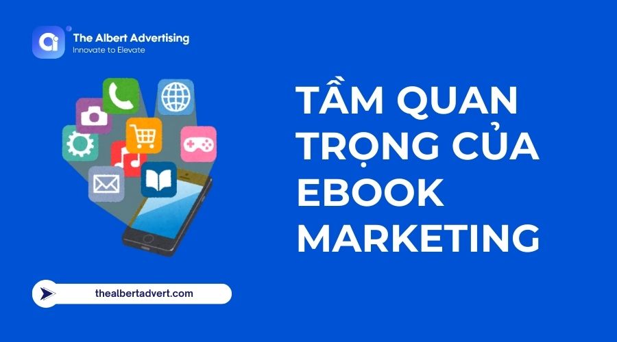 Tầm quan trọng của Ebook Marketing