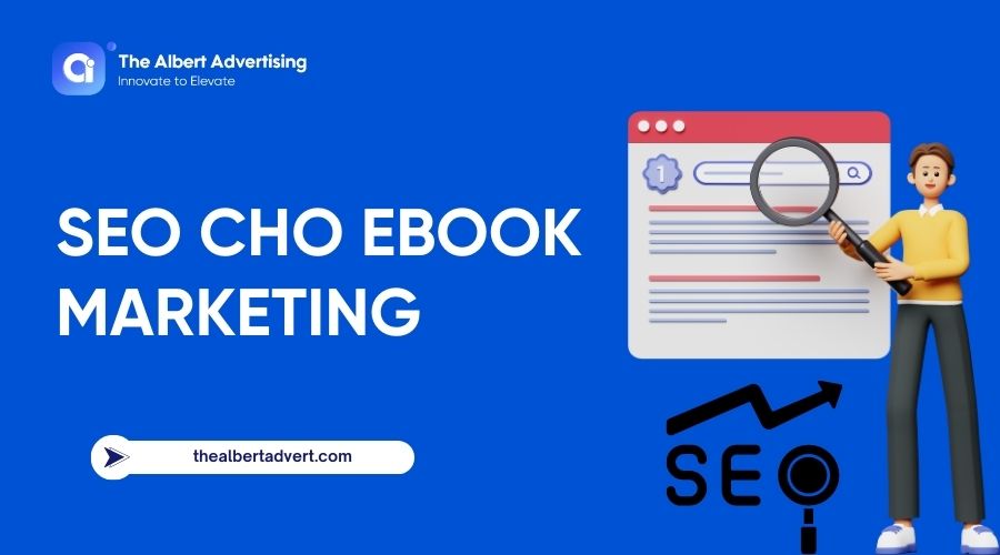 Đẩy mạnh SEO cho Ebook Marketing